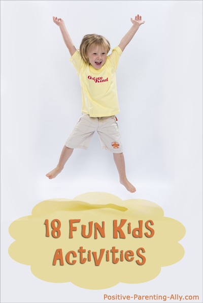 A list of 18 fun kids activities: fun indoor games and outdoor games for kids.