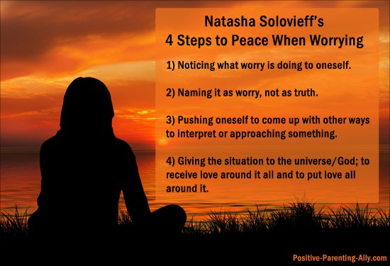 Natasha Solovieff's 4 steps to peace for a worrier parent.