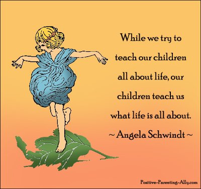 Angela Schwindt quotation on life and children.